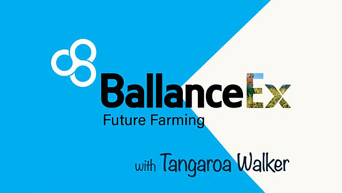 BallanceEx Future Farming with Tangaroa Walker
